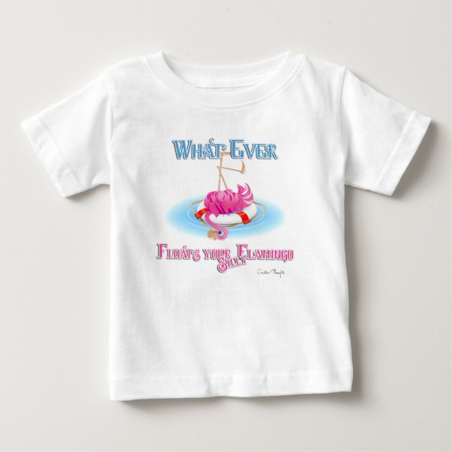 Was auch immer Ihr Alberner Flamingo schweben läss Baby T-shirt (Vorderseite)