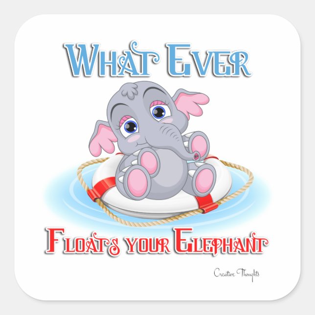 Was auch immer Ihr Baby Elephant schwimmt Quadratischer Aufkleber (Vorderseite)