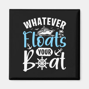 Was auch immer Ihr Boot in Schwung bringt Kreuzfah Magnet