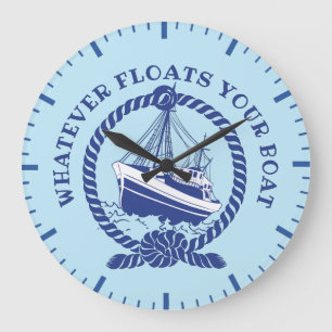 Was auch immer Ihr Boot treibt Nautical  Große Wanduhr