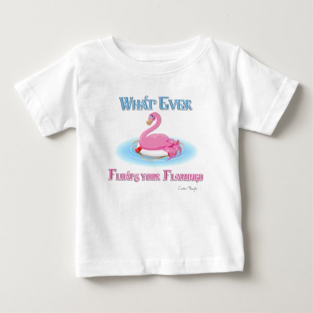 Was auch immer Ihr Flamingo 2 schwimmt Baby T-shirt (Vorderseite)