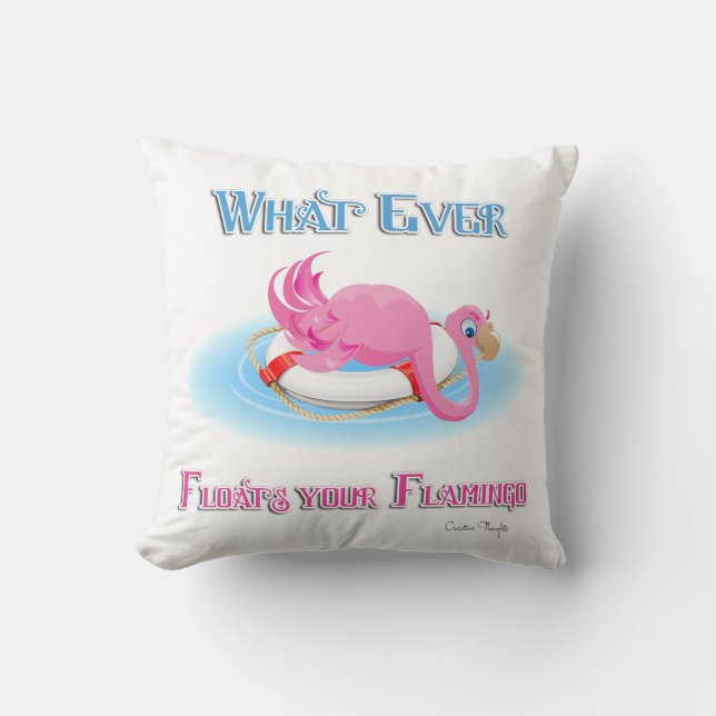 Was auch immer Ihr Flamingo 3 schweben lässt Kissen (Vorderseite)