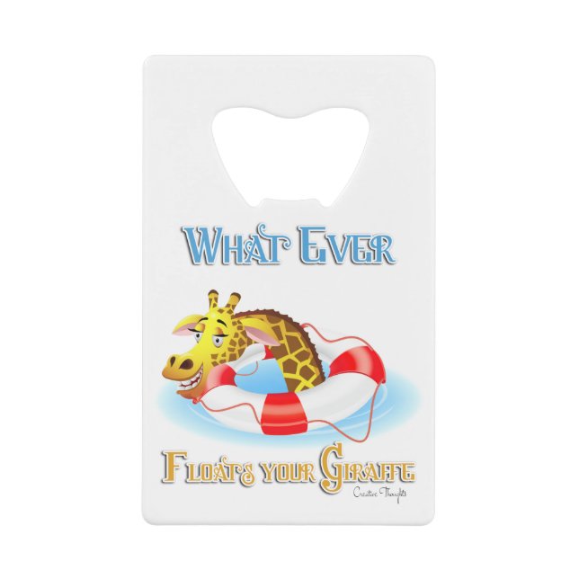 Was auch immer Ihr Giraffe 2 schweben lässt Kreditkarten Flaschenöffner (Vorderseite)