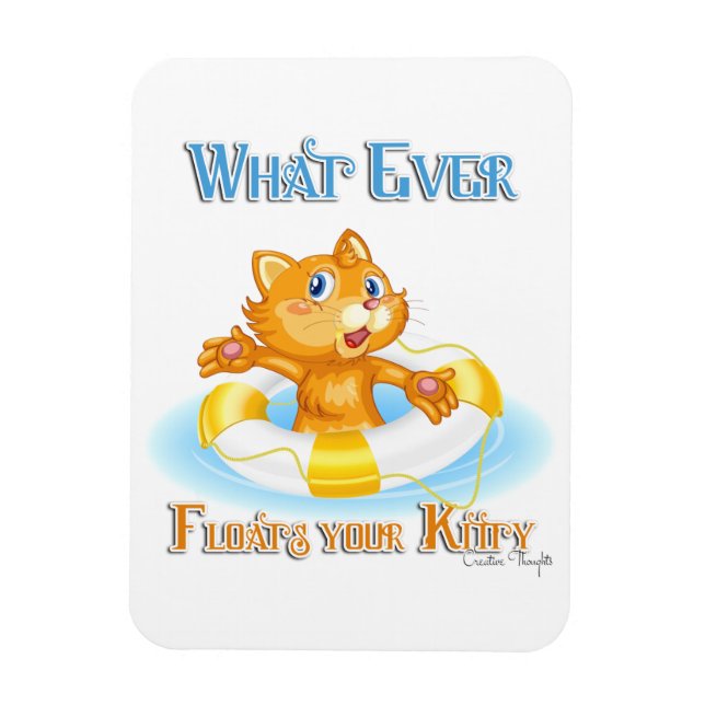 Was auch immer Ihr Kitty schwimmt Magnet (Vertikal)