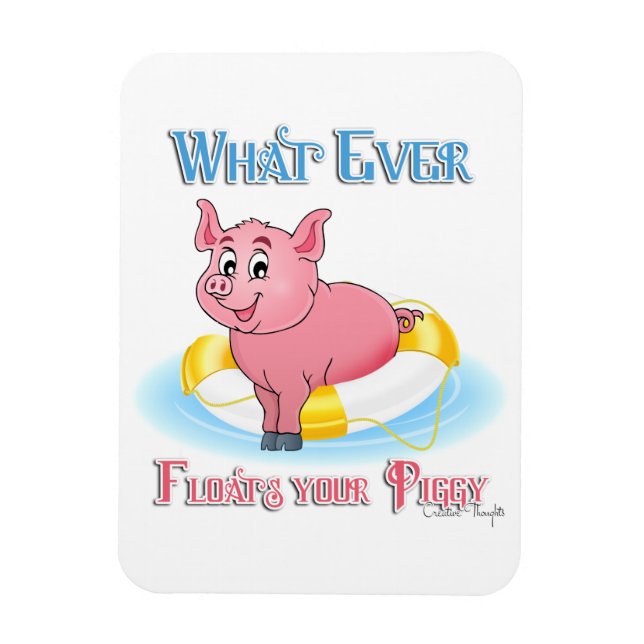 Was auch immer Ihr Schweine schwebt Magnet (Vertikal)