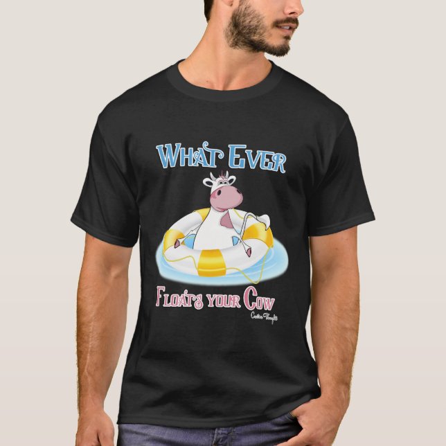 Was auch immer Ihre Kuh schwimmt 2 T-Shirt (Vorderseite)