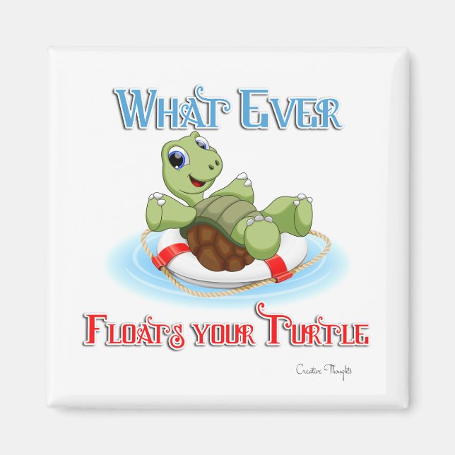 Was auch immer Ihre Schildkröte schwimmt Magnet (Vorne)
