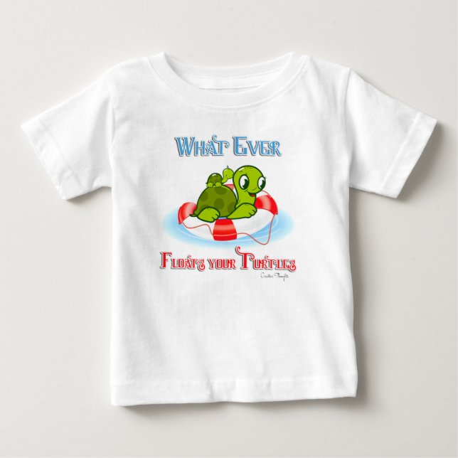 Was auch immer Ihre Schildkröten schweben 2 Baby T-shirt (Vorderseite)