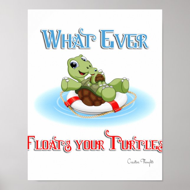 Was auch immer Ihre Schildkröten schweben Poster (Vorne)