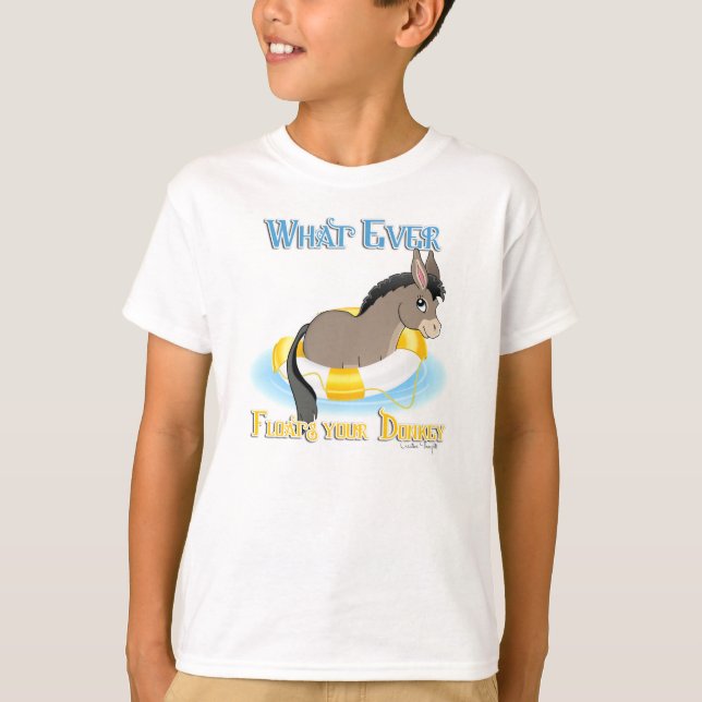 Was auch immer Ihren Esel schwimmt T-Shirt (Vorderseite)