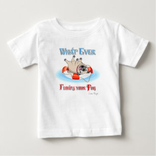 Was auch immer Ihren Mops schwimmt Baby T-shirt