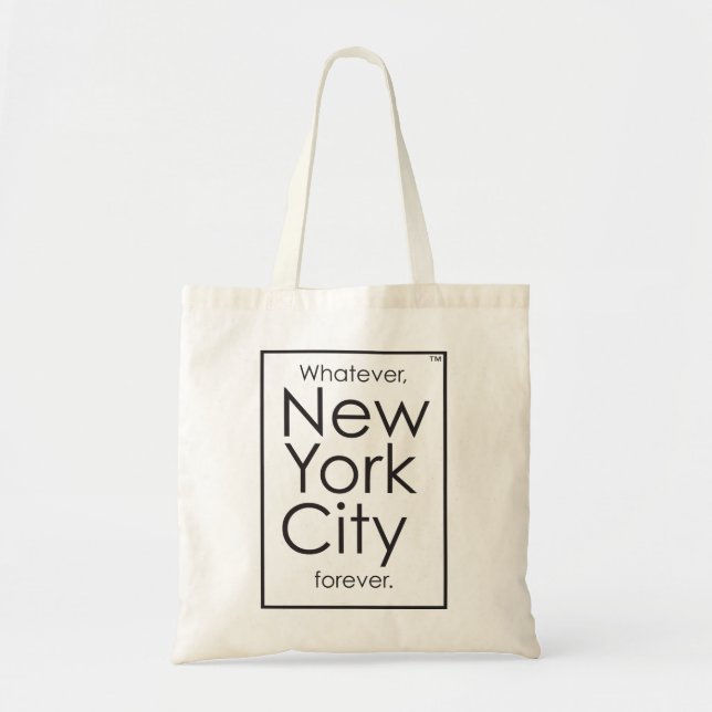Was auch immer, New York City für immer Tragetasche (Vorne)