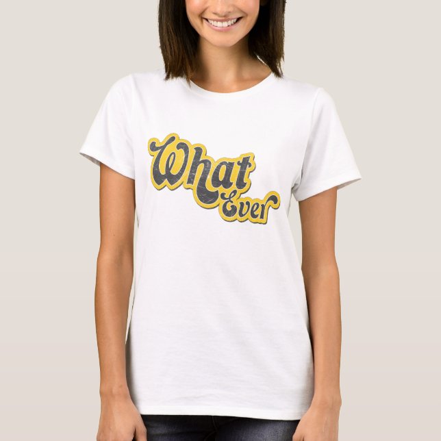 Was auch immer Sarcastic Tee (Vorderseite)