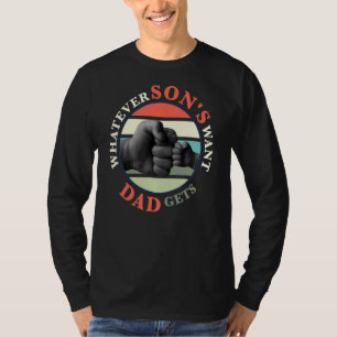 Was auch immer Sons Wollend Vater bekommt Vater T-Shirt