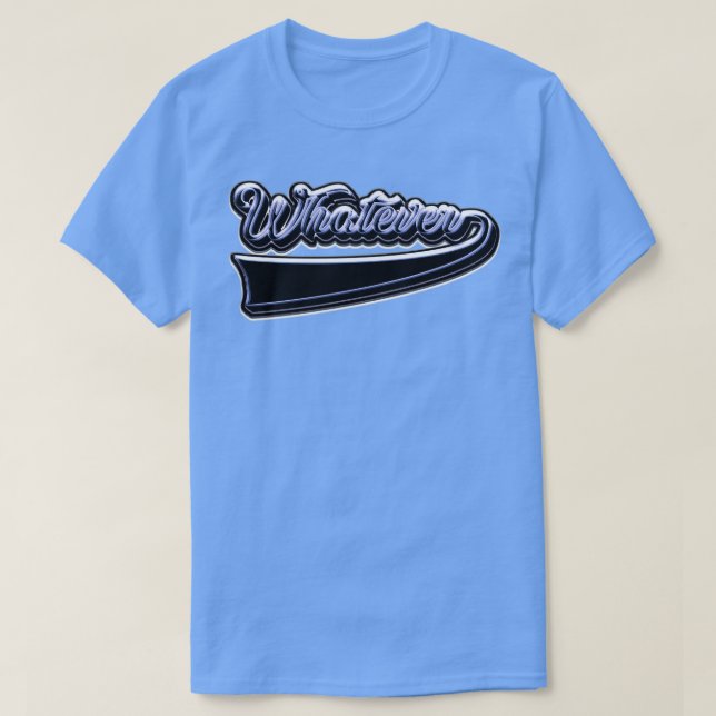 Was auch immer T-Shirt (Design vorne)