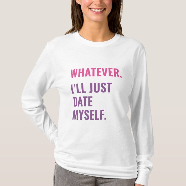 Was auch immer T-Shirt (Vorderseite)