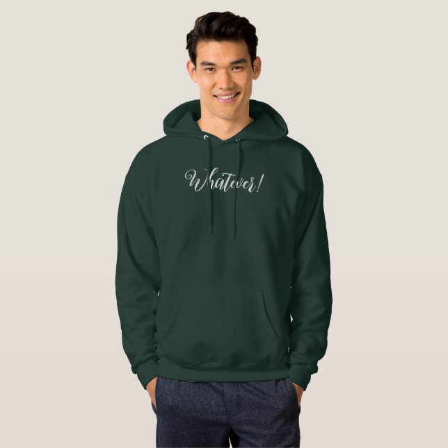 Was auch immer! T-Shirt Hoodie (Vorne ganz)