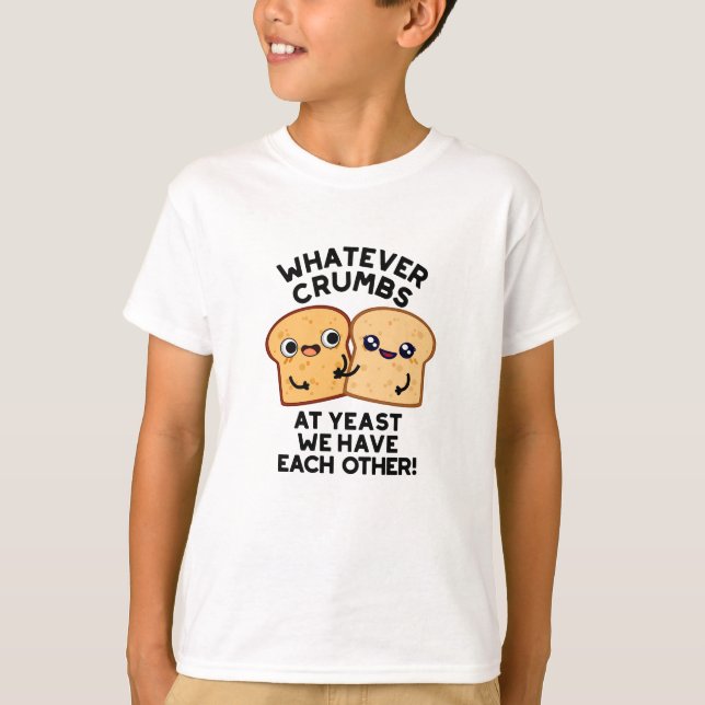 Was auch immer wir essen Brot Puppe T-Shirt (Vorderseite)