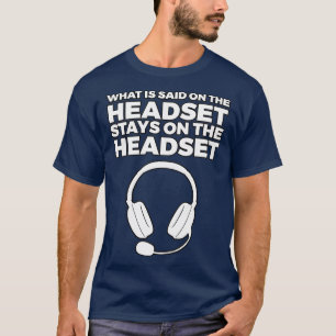 Was auf dem Headset Bleibe wird T-Shirt