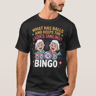 Was Bälle Hat Und Die Damen Zum Lächeln Bringt T-Shirt