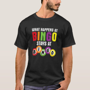 Was bei Bingo bei Bingo Game Gamblin Bleibe T-Shirt