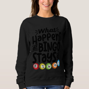 Was bei Bingo passiert, bleibt bei Bingo Lotto Bin Sweatshirt