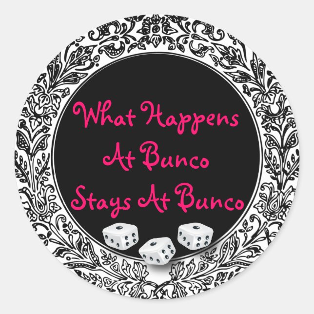 Was bei Bunco Bleibe bei Bunco Runder Aufkleber (Vorderseite)