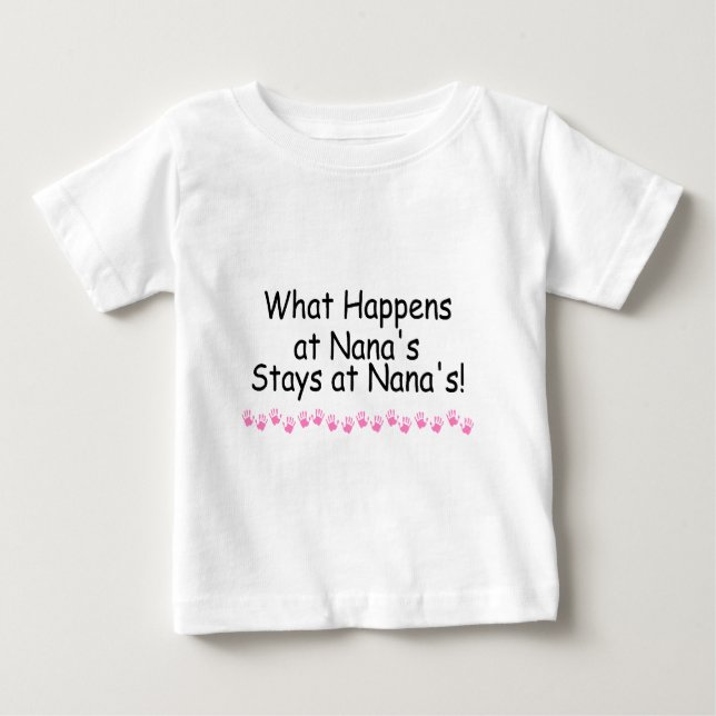 Was bei Nanas geschieht, bleibe bei Nanas Baby T-shirt (Vorderseite)