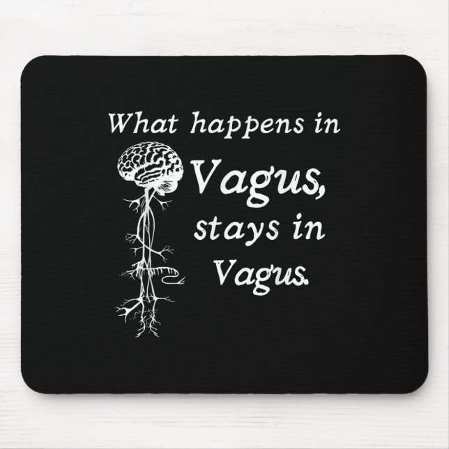 Was bei Vagus im Vagas Nervensystem Bleibe Mousepad (Vorne)