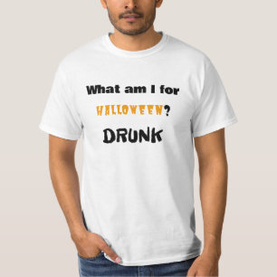 Was bin ich zu Halloween?  BETRUNKEN T-Shirt