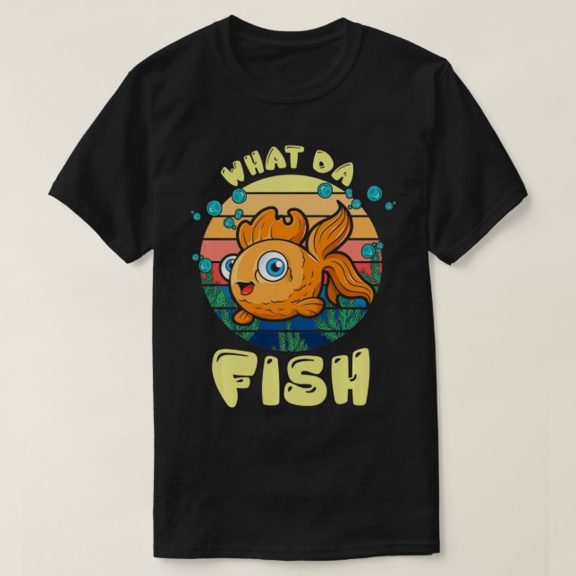 Was Da Fish Fisherman Fischen T-Shirt (Design vorne)