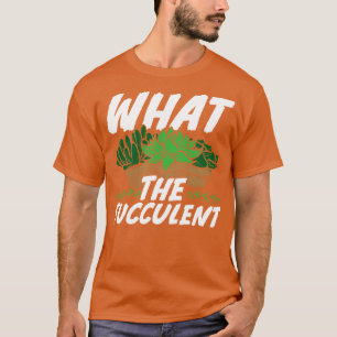 Was das fukkulente Kaktus Gärtnergeschenk T-Shirt