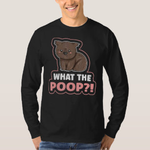 Was das Gekackt Zitat für einen Wombat-Experten T-Shirt