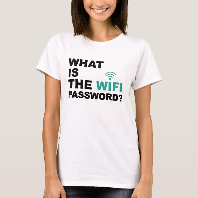 Was das lustige WIFI-Passwort ist T-Shirt (Vorderseite)
