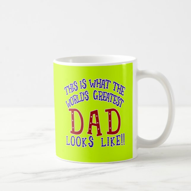 Was der bestste Vater wie der Welt aussieht! Kaffeetasse (Rechts)