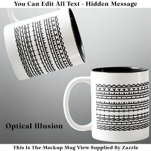 Was der Heck versteckte Nachricht 134BW Witz Gebur Zweifarbige Tasse