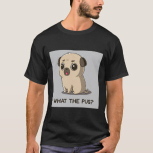 Was der Mops Süßer Mops ist ein bisschen genervt u T-Shirt
