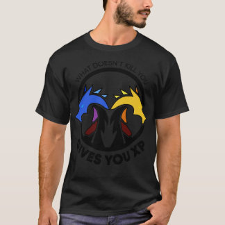 Was dich nicht tötet gibt dir XP DnD Dungeons und T-Shirt