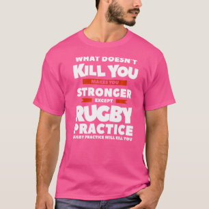 Was dich nicht umbringt, macht dich stärker außer T-Shirt