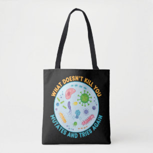 Was dich nicht umbringt, mutiert und versucht noch tasche