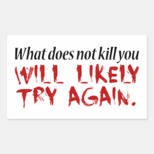 Was dich nicht umbringt... rechteckiger aufkleber