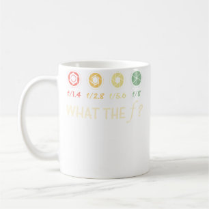 Was Die Blende Lustige Fotografie Fotograf Neuheit Kaffeetasse