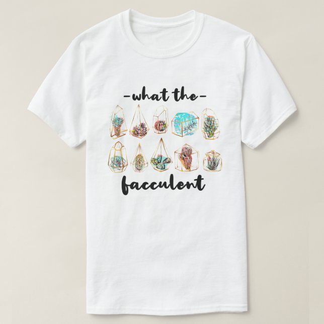 Was die Cactus succulents Pflanze T-Shirt (Design vorne)