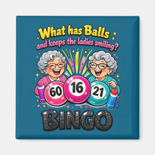 Was die Damen zum Lächeln bringt lustiges Bingo  Magnet