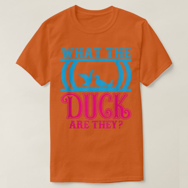 Was die Ente sind, sie gewinnen Geschlechterrollen T-Shirt (Design vorne)