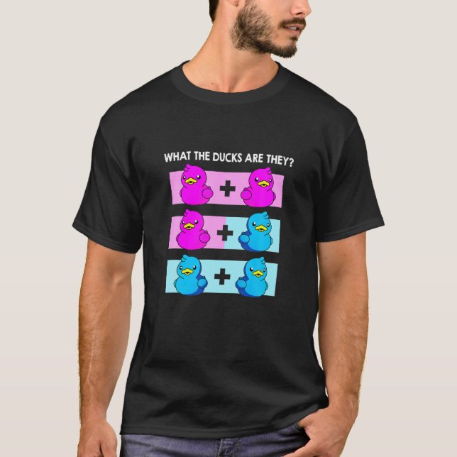 Was die Enten sind, sie gewinnen Geschlecht offenb T-Shirt (Vorderseite)