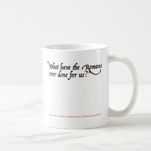 Was die Römer haben, die überhaupt für uns geta Kaffeetasse