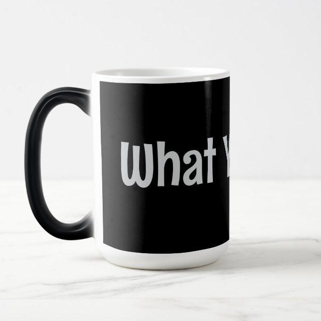 Was du sagst! Kaffee-Tasse Verwandlungstasse (Links)
