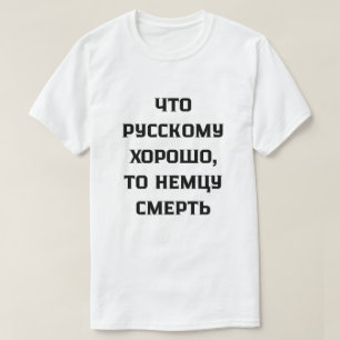 Was ein Russisch genießt, ist tödlich für einen T-Shirt