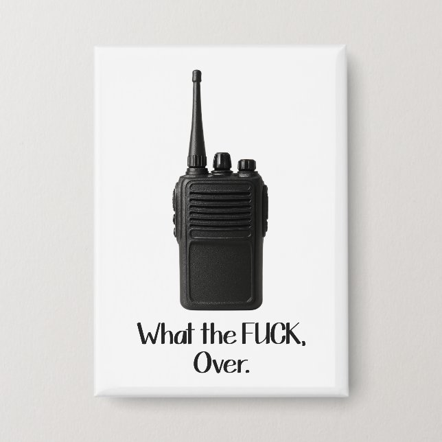 Was Fu*k über das lustige Walkie Talkie Icon Button (Vorderseite)